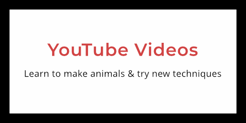 YouTube Videos: Learn to make animals & try new techniques.